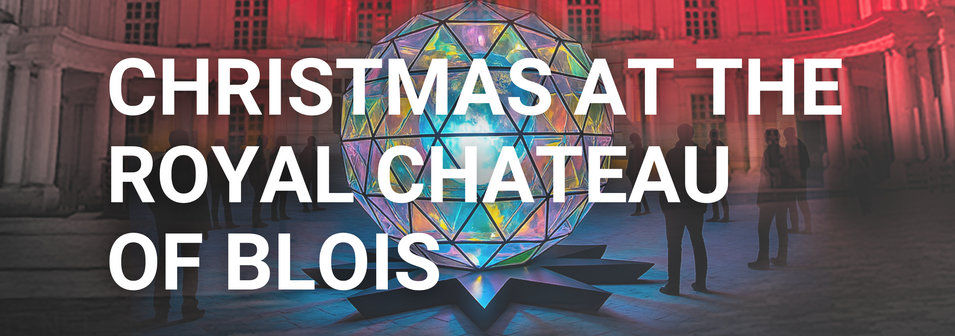 Christmas at the royal château of Blois 